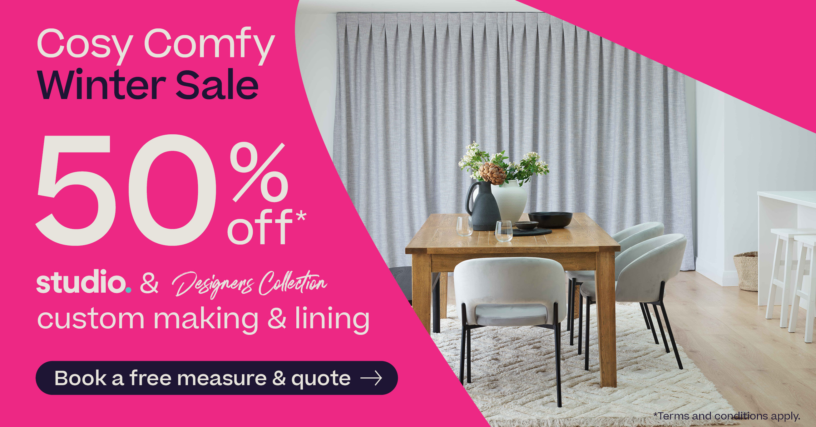 50% off Studio Custom Roller, Venetian, Vertical and Thermal Blinds*